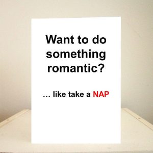 Funny Cards, Funny Anniversary Cards, funny Valentine's Day Cards, Funny Greeting Cards - Valentines Day Cards - take a nap